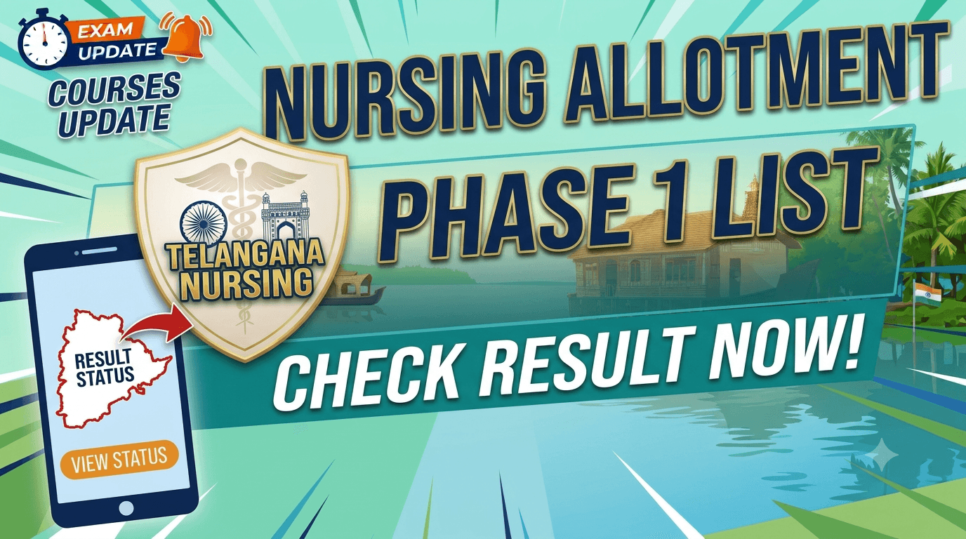 Telangana Nursing Allotment Result 2026: KNRUHS Releases Phase 1 B.Sc Nursing and Post Basic B.Sc Nursing List