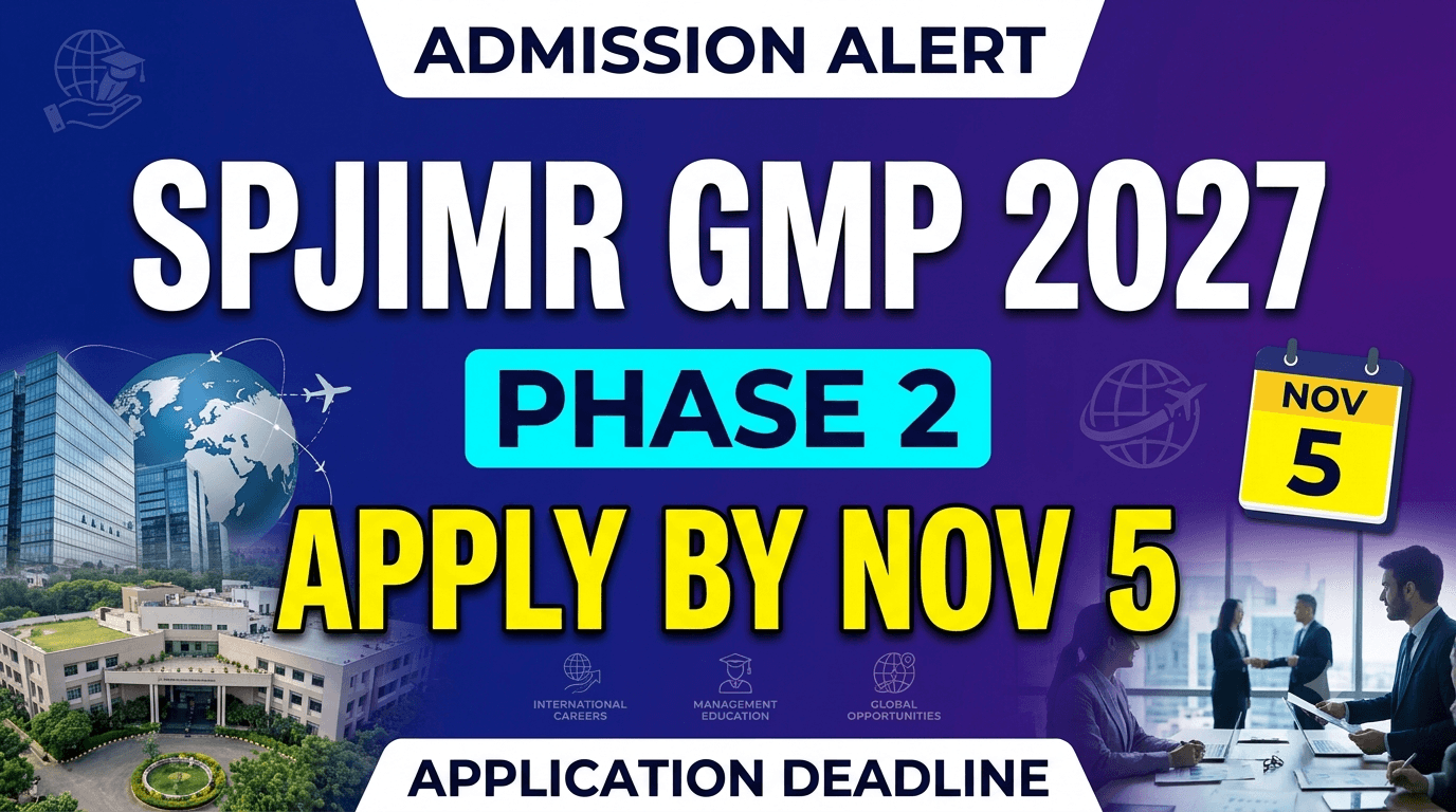 SPJIMR GMP 2027 Phase 2 Applications Open; Last Date November 5