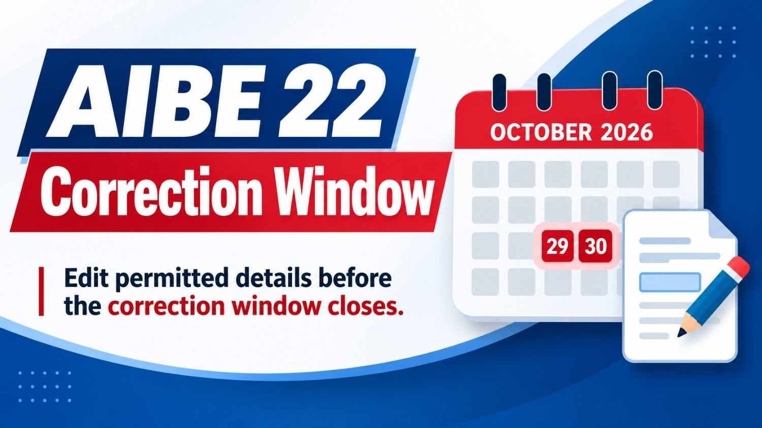 AIBE 22 application correction window dates for October 2026