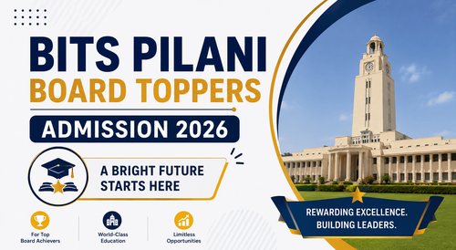 BITS Pilani Board Toppers Admission 2026 Begins, Apply by June 30