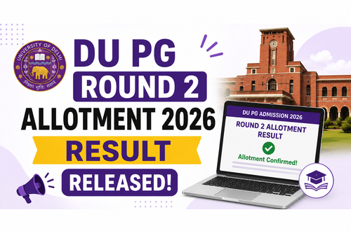 DU PG Round 2 Seat Allotment 2026 Released; Accept Seats by June 24, Fee Payment Ends June 27