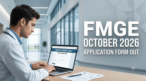 FMGE October 2026 Application Form OUT; Check Fees, Eligibility and Apply Process