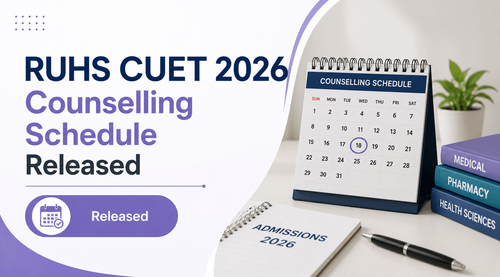 RUHS CUET 2026 Counselling Schedule Released; Round 1 Registration Begins June 16