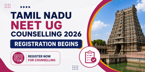 Tamil Nadu NEET UG Counselling 2026 Registration Begins for MBBS & BDS Admissions